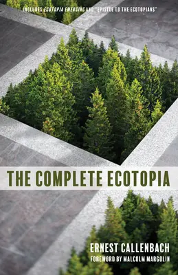 Ecotopia completă - The Complete Ecotopia