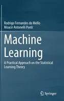 Machine Learning: O abordare practică a teoriei învățării statistice - Machine Learning: A Practical Approach on the Statistical Learning Theory