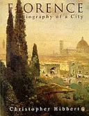Florența - Biografia unui oraș - Florence - The Biography of a City