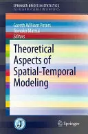 Aspecte teoretice ale modelării spațio-temporale - Theoretical Aspects of Spatial-Temporal Modeling