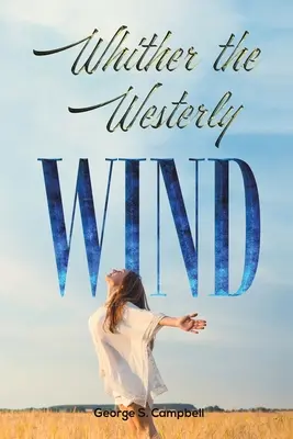 Încotro se îndreaptă vântul de apus - Whither the Westerly Wind