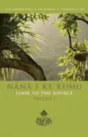Nana I Ke Kumu (Caută la sursă): Volumul 1 - Nana I Ke Kumu (Look to the Source): Volume 1