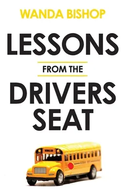 Lecții din scaunul șoferului - Lessons from the Drivers Seat