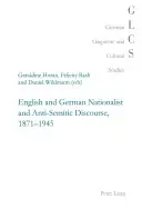 Discursul naționalist și antisemit englez și german, 1871-1945 - English and German Nationalist and Anti-Semitic Discourse, 1871-1945