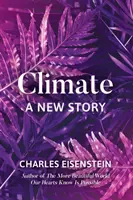 Clima - O nouă poveste - Climate--A New Story