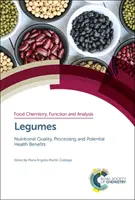 Leguminoase: Calitatea nutrițională, prelucrarea și beneficiile potențiale pentru sănătate - Legumes: Nutritional Quality, Processing and Potential Health Benefits