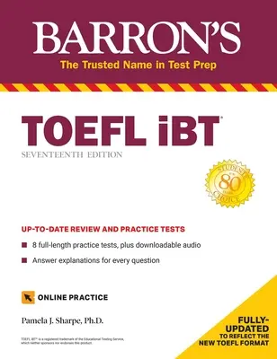 TOEFL IBT: Cu 8 teste practice online - TOEFL IBT: With 8 Online Practice Tests