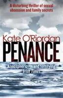 Penance - baza pentru noua dramă TV PENANCE pe Channel 5 - Penance - the basis for the new TV drama PENANCE on Channel 5