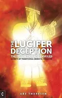 Decepția lui Lucifer: Împăratul galben dezvăluit: Secretele medicinei tradiționale orientale - The Lucifer Deception: The Yellow Emperor Unveiled: Secrets of Traditional Oriental Medicine