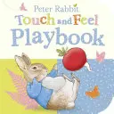 Iepurașul Peter: Atinge și simte carte de joc - Peter Rabbit: Touch and Feel Playbook