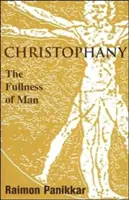 Christophany: Plenitudinea omului - Christophany: The Fullness of Man