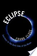 Eclipse: Călătorii către partea întunecată a Lunii - Eclipse: Journeys to the Dark Side of the Moon