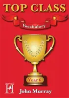 Top Class - Vocabular Anul 6 - Top Class - Vocabulary Year 6