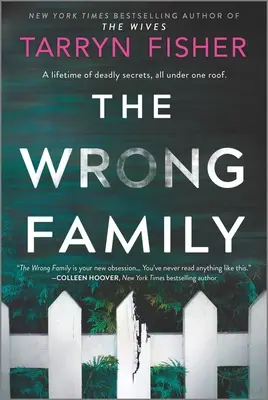 Familia greșită: Un thriller - The Wrong Family: A Thriller