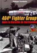 404th Fighter Group: Dans La Bataille de Normandie