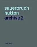 Arhiva Sauerbruch Hutton 2 - Sauerbruch Hutton Archive 2