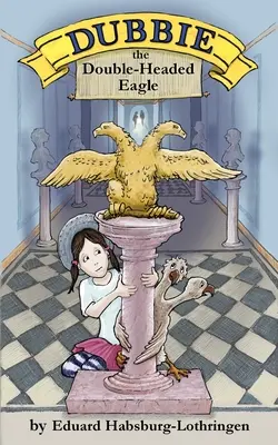Dubbie: Vulturul cu două capete - Dubbie: The Double-Headed Eagle