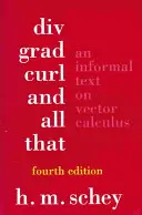 DIV, Grad, Curl, and All That: Un text informal despre calculul vectorial - DIV, Grad, Curl, and All That: An Informal Text on Vector Calculus