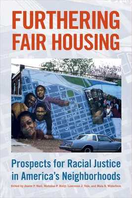 Promovarea locuințelor echitabile: Perspective pentru justiția rasială în cartierele Americii - Furthering Fair Housing: Prospects for Racial Justice in America's Neighborhoods