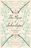 Rose Of Sebastopol - O alegere a clubului de carte Richard and Judy - Rose Of Sebastopol - A Richard and Judy Book Club Choice