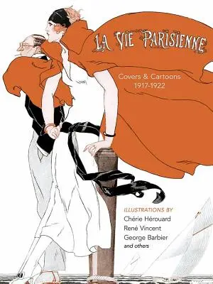 La Vie Parisienne: coperți și desene animate, 1917-1922 - La Vie Parisienne: Covers and Cartoons, 1917-1922