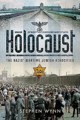 Holocaust: Atrocitățile comise de naziști împotriva evreilor în timpul războiului - Holocaust: The Nazis' Wartime Jewish Atrocities