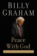 Pace cu Dumnezeu: Secretul fericirii - Peace with God: The Secret of Happiness
