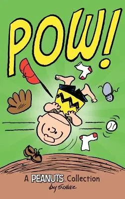 Charlie Brown: POW!: O colecție Peanuts - Charlie Brown: POW!: A Peanuts Collection