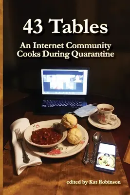 43 de mese: O comunitate Internet gătește în timpul carantinei - 43 Tables: An Internet Community Cooks During Quarantine