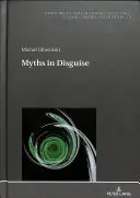 Mituri deghizate (Myths in Disguise) - Myths in Disguise