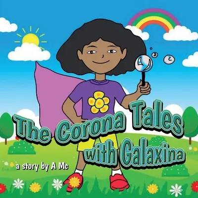 Poveștile Corona cu Galaxina - The Corona Tales with Galaxina