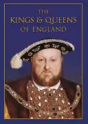 Regii și reginele Angliei - The Kings & Queens of England