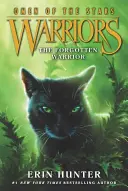 Războinici: Omen of the Stars #5: Războinicul uitat - Warriors: Omen of the Stars #5: The Forgotten Warrior