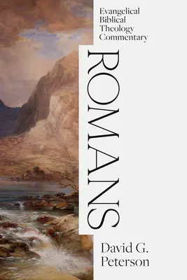 Romani: Comentariu de teologie biblică evanghelică - Romans: Evangelical Biblical Theology Commentary