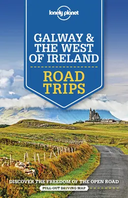 Lonely Planet Galway și excursiile rutiere din vestul Irlandei 1 - Lonely Planet Galway & the West of Ireland Road Trips 1