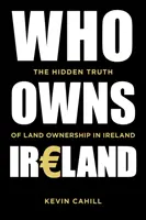 Who Owns Ireland - Adevărul ascuns al proprietății funciare în Irlanda - Who Owns Ireland - The Hidden Truth of Land Ownership in Ireland