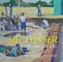 Silchester - Life on the Dig