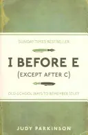 I Before E (Except After C) - Metode de școală veche de a ține minte lucruri - I Before E (Except After C) - Old-School Ways to Remember Stuff