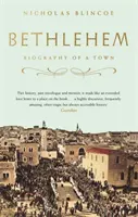 Bethlehem - Biografia unui oraș - Bethlehem - Biography of a Town