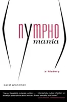 Nymphomania: O istorie - Nymphomania: A History
