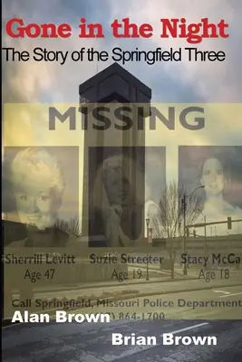Dispărut în noapte: Cei trei din Springfield - Gone in the Night: The Springfield Three