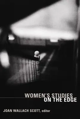 Studiile despre femei pe marginea prăpastiei - Women's Studies on the Edge