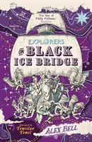 Exploratorii de pe podul de gheață neagră - Explorers on Black Ice Bridge