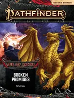 Pathfinder Adventure Path: Promisiuni frânte (Epoca de cenușă 6 din 6) [P2] - Pathfinder Adventure Path: Broken Promises (Age of Ashes 6 of 6) [P2]
