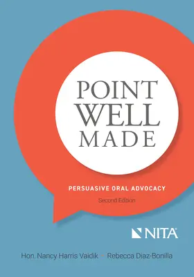 Punct de vedere bine făcut: Avocatură orală persuasivă - Point Well Made: Persuasive Oral Advocacy