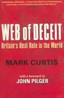 Web Of Deceit - Adevărata politică externă a Marii Britanii - Web Of Deceit - Britain's Real Foreign Policy
