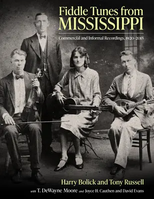 Fiddle Tunes from Mississippi: Înregistrări comerciale și informale, 1920-2018 - Fiddle Tunes from Mississippi: Commercial and Informal Recordings, 1920-2018