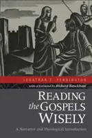 Reading the Gospels Wisely: O introducere narativă și teologică - Reading the Gospels Wisely: A Narrative and Theological Introduction