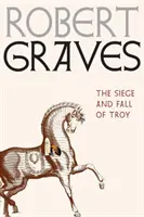 Asediul și căderea Troiei - The Siege and Fall of Troy