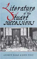 Literatura succesiunilor Stuart: O antologie - Literature of the Stuart Successions: An Anthology